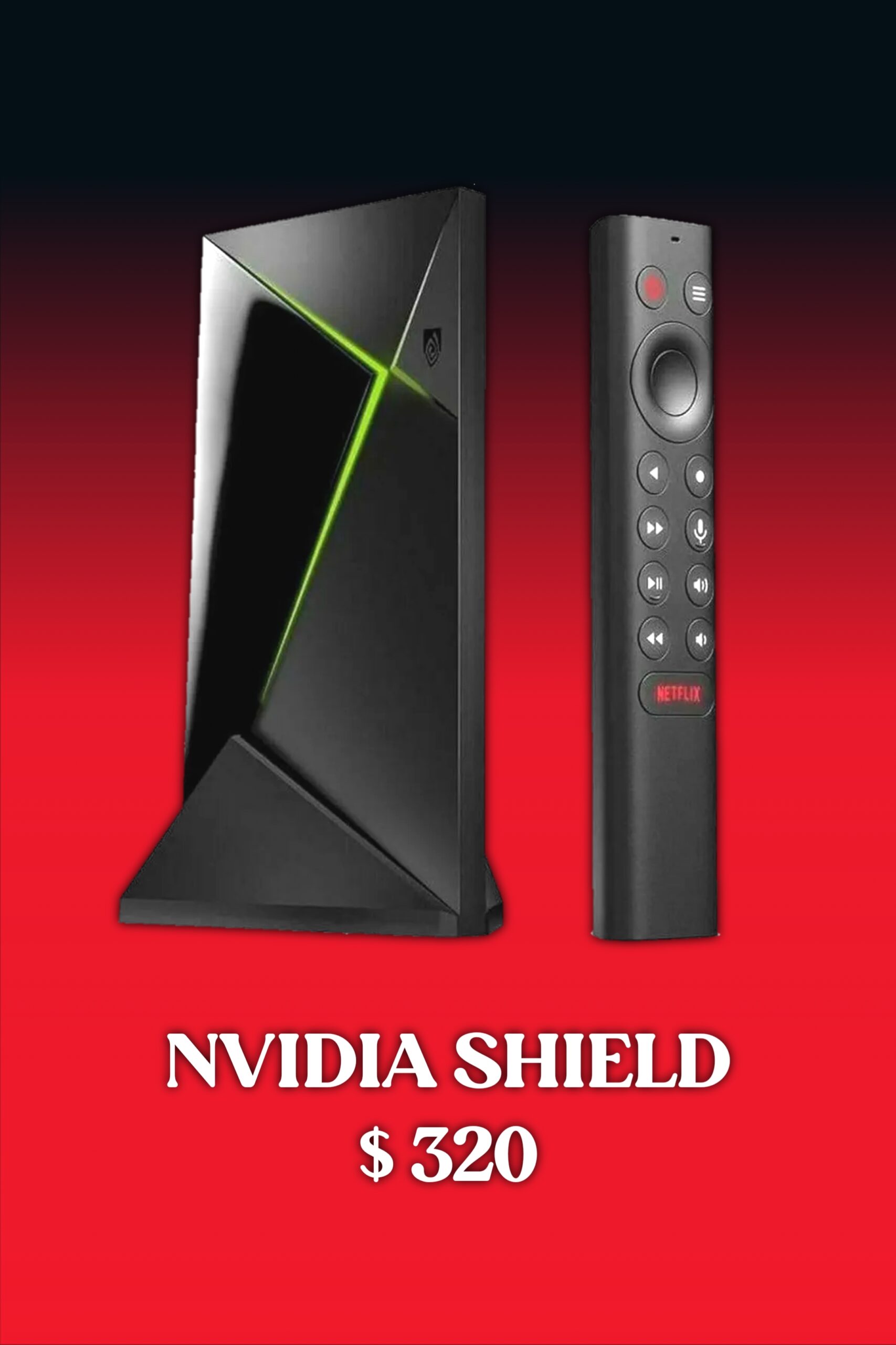 NVIDIA Shield streaming device and remote on a red gradient background with white text reading NVIDIA SHIELD $320, perfect for IPTV Latvia enthusiasts seeking high-quality streaming performance.